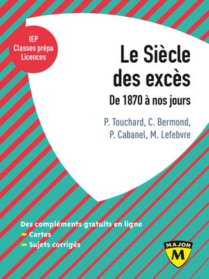 cover image of Le siècle des excès. De 1870 à nos jours